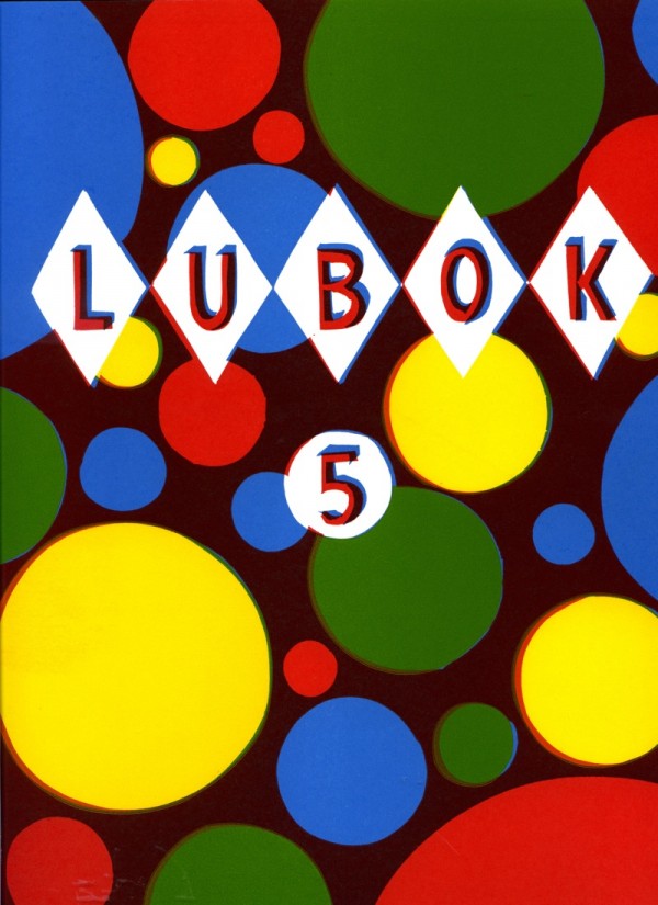 Christoph Ruckhäberle, Thomas Siemon (Ed.), Lubok 5, Artist Book, 2008, Lubok Verlag