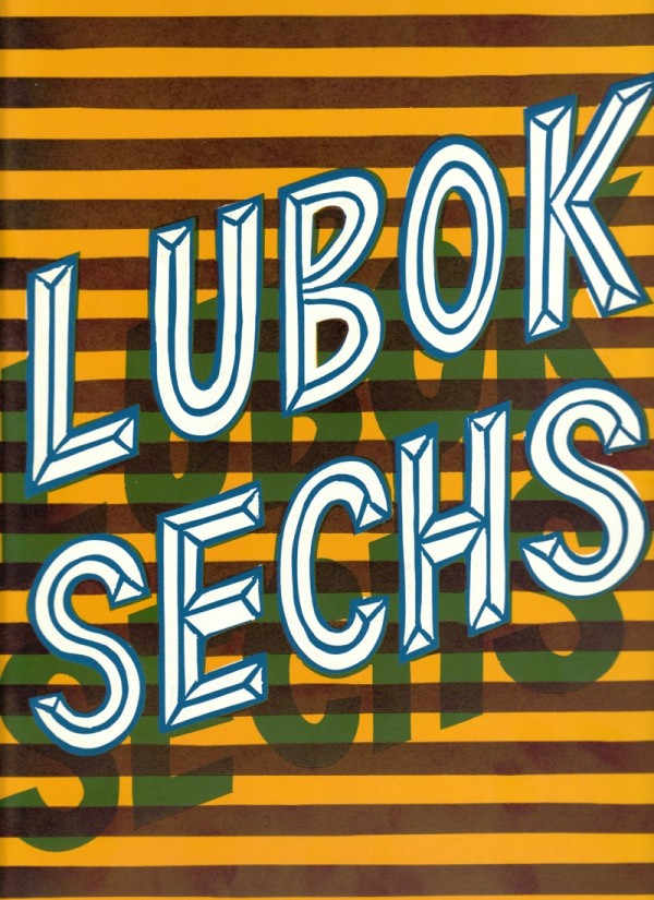 Christoph Ruckhäberle, Thomas Siemon (Ed.), Lubok 6, Artist Book, 2008, Lubok Verlag