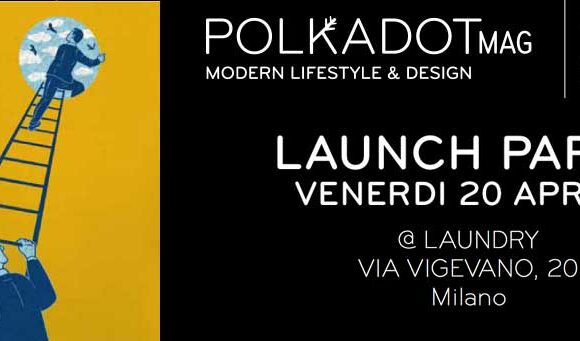 Polkadot Mag #02 + Launch Party launch party