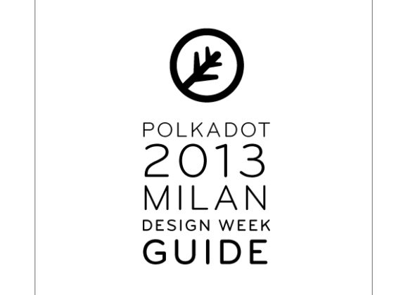 Polkadot 2013 Milano Design Week GUIDE featured