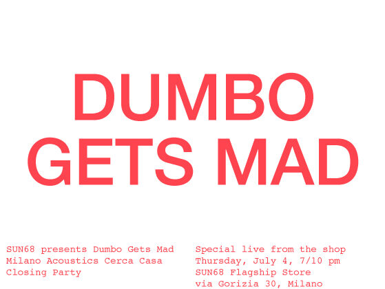 SUN68 + Milano Acoustics - DUMBO GETS MAD special live newsletter_dumbo_def