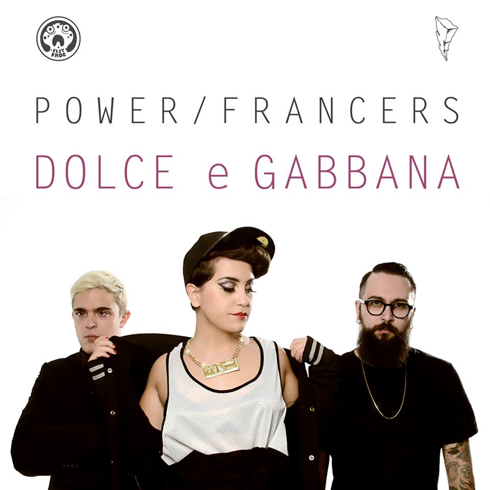 Voglio fare il boss come Dolce&Gabbana powerfrancers
