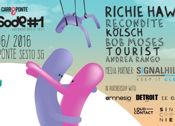 Richie Hawtin, Recondite, Kölsch, Bob Moses, Tourist, Andrea Rango fanno festa al Carroponte HEADER_EPISODE1