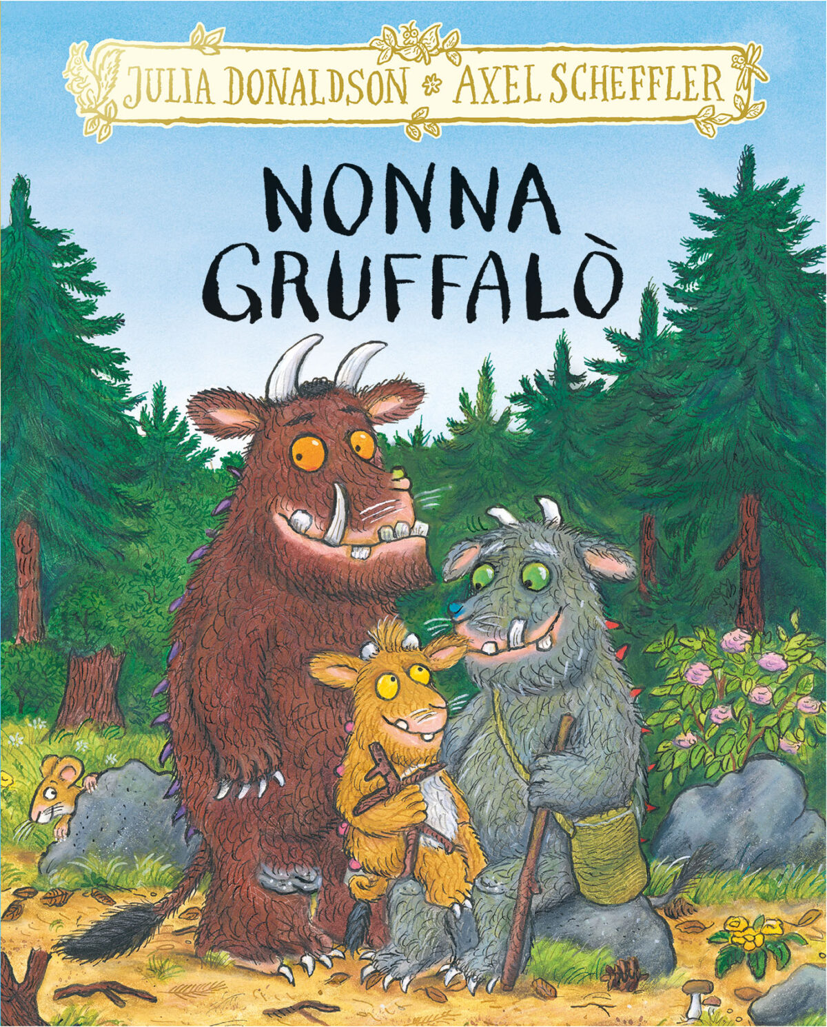 Il ritorno nel bosco frondoso: in arrivo "Nonna Gruffalò", la nuova avventura firmata Donaldson e Scheffler ITA_G3_PLC_280X224mm_CO-ED COVER_MattSpotFoil.indd